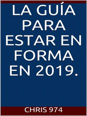 cover image of La guía para estar en forma en 2019.